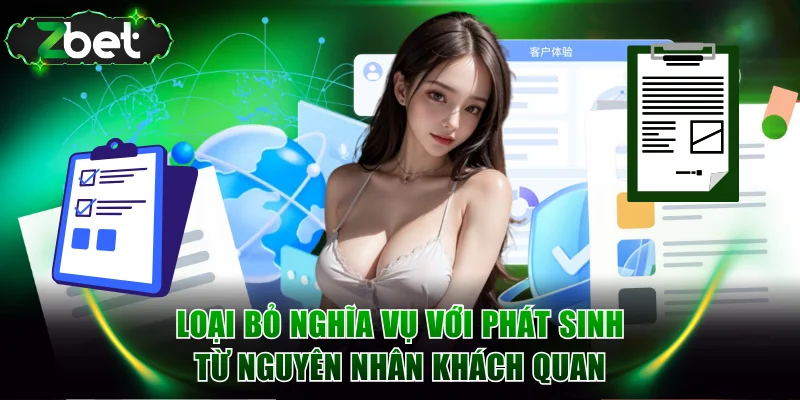 Loại bỏ nghĩa vụ đối với phát sinh từ nguyên nhân khách quan