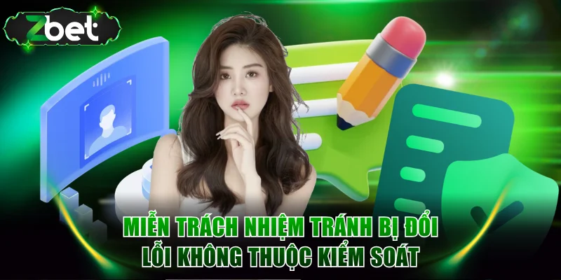 Miễn trách nhiệm tránh bị đổi lỗi không thuộc kiểm soát