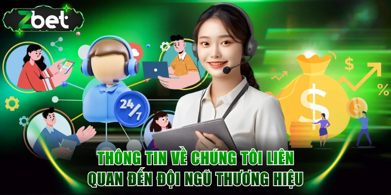 Thông tin về chúng tôi liên quan đến đội ngũ thương hiệu
