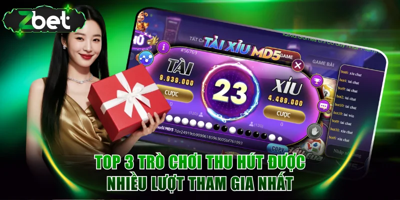 Top 3 trò chơi thu hút được nhiều lượt tham gia nhất